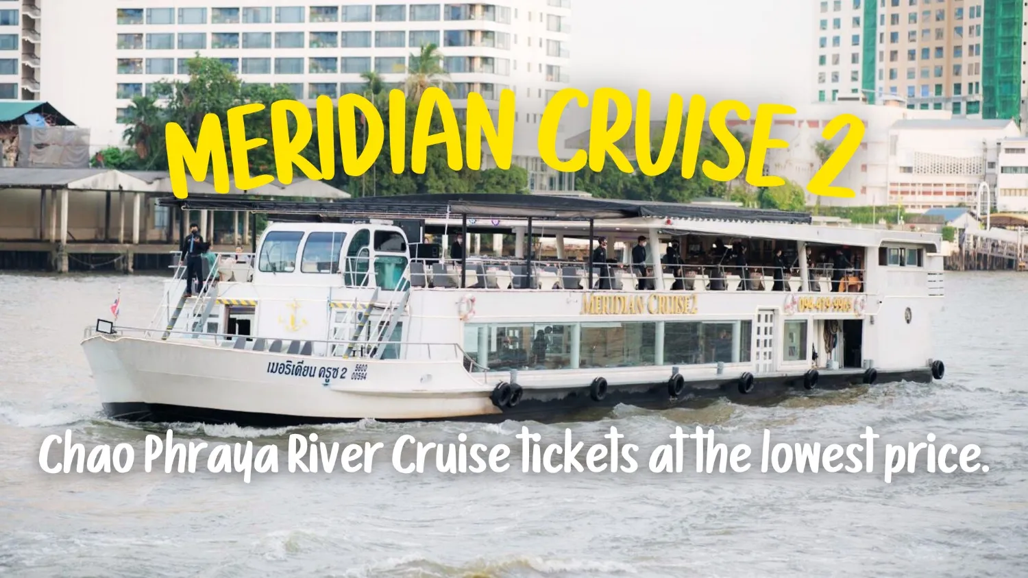 40% Off Book Meridian Cruise 2 (ICONSIAM Pier)