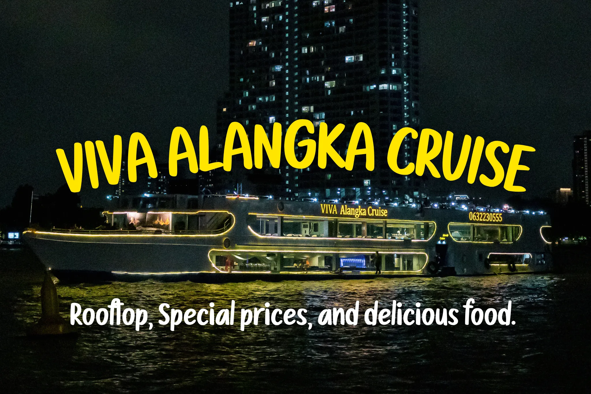 40% Off Book Viva Alangka Cruise tickets (ASIATIQUE)