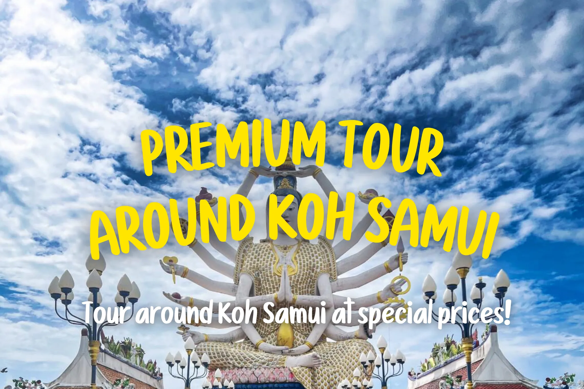45% Off Book Premium tour around Koh Samui (Join Tour)