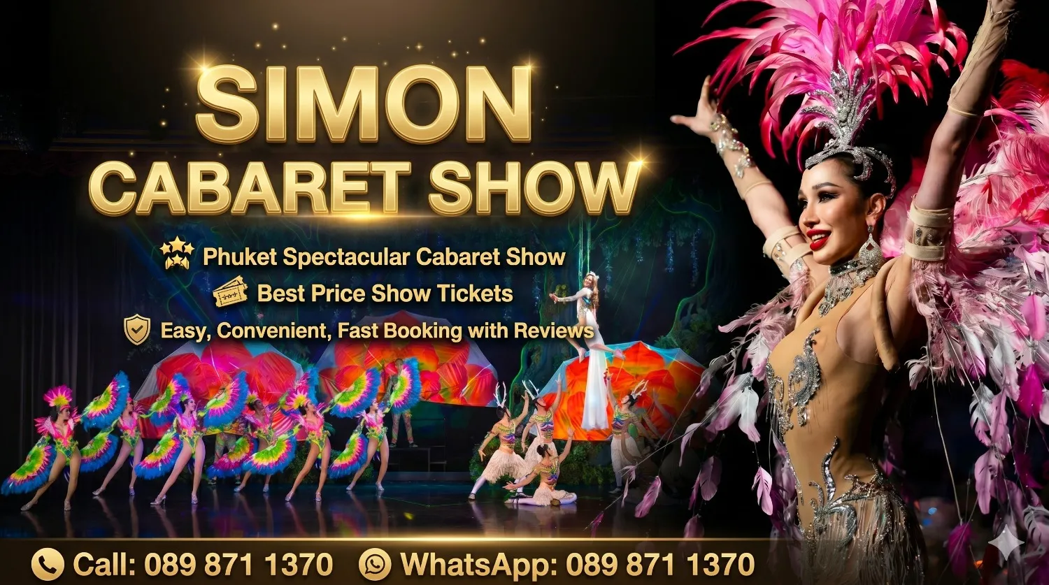 Phuket Simon Cabaret Show with discount tickets at restnfun