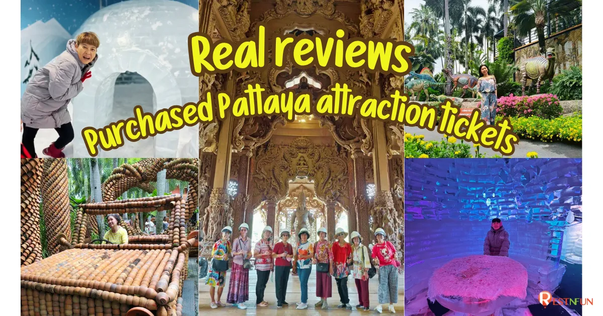 Pattaya attractions review  from customer with RestNFun