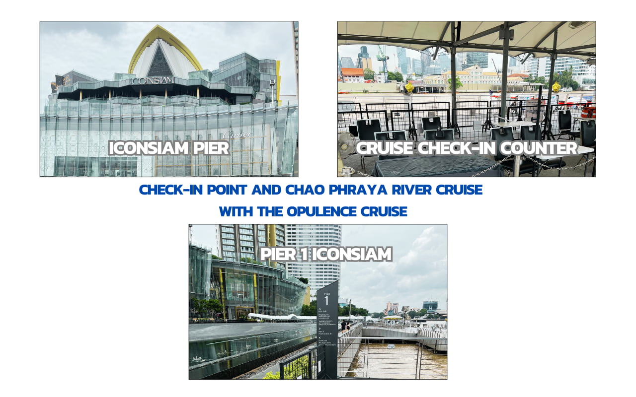 Check-in and boarding point for Chao Phraya River Cruise The Opulence Cruise