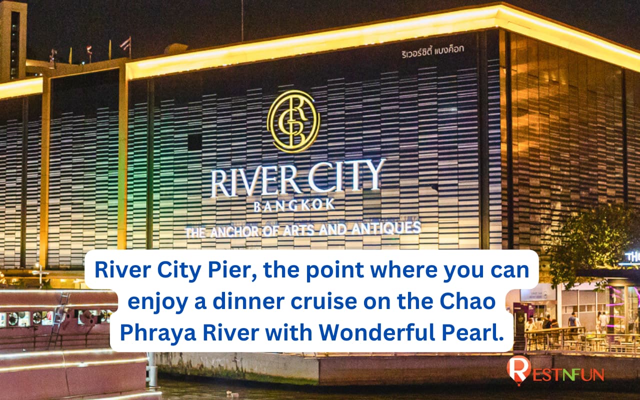 River City Pier for the Chao Phraya Wonderful Pearl Cruise